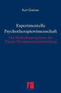 Experimentelle Psychotherapiewissenschaft - Greiner, Kurt
