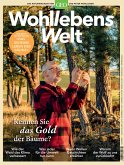 Wohllebens Welt / Wohllebens Welt 7/2020 - Kennen Sie das Gold der Bäume? / Wohllebens Welt / Das Naturmagazin von GEO und Peter Wohlleben 7/2020, Nr.3/2020