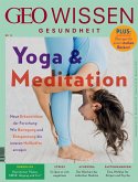 GEO Wissen Gesundheit / GEO Wissen Gesundheit 13/20 - Yoga & Meditation / GEO Wissen Gesundheit 13/2020