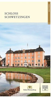 Schloss Schwetzingen - Wagner, Ralf R.;Schröck-Schmidt, Wolfgang;Wiese, Wolfgang