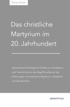 Das christliche Martyrium im 20. Jahrhundert - Winter, Roman