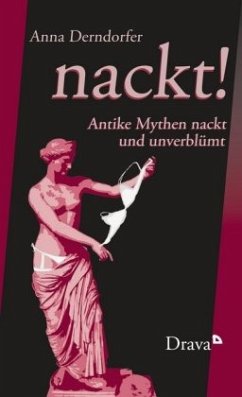 nackt! - Derndorfer, Anna