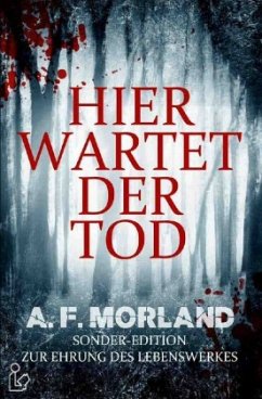 HIER WARTET DER TOD - Morland, A. F.