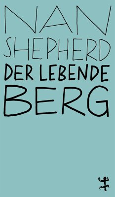 Der lebende Berg - Shepherd, Nan