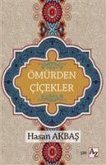 Ömürden Cicekler