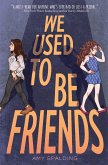 We Used to Be Friends (eBook, ePUB)