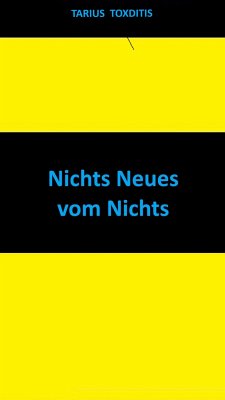 Nichts Neues vom Nichts (eBook, ePUB) - Toxditis, Tarius