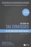 The Book on Tax Strategies for the Savvy Real Estate Investor (eBook, ePUB)