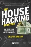 The House Hacking Strategy (eBook, ePUB) The House Hacking Strategy (eBook, ePUB)