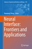 Neural Interface: Frontiers and Applications (eBook, PDF)