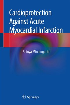 Cardioprotection Against Acute Myocardial Infarction (eBook, PDF) - Minatoguchi, Shinya