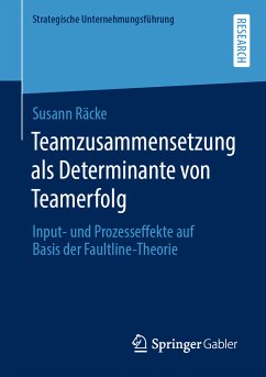 Teamzusammensetzung als Determinante von Teamerfolg (eBook, PDF) - Räcke, Susann