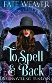 To Spell & Back (Fate Weaver, #3) (eBook, ePUB)