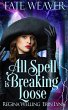 All Spell is Breaking Loose (Fate... - Bild 1
