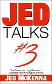 Jed Talks #3: The Tao of the Large-Breasted Goddess with the Shapely Behind (Jed Talks Series, #3) (eBook, ePUB)