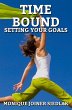 Time Bound: Setting Your Goals... - Bild 1