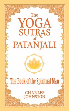 The Yoga Sutras of Patanjali (eBook, ePUB) - Johnston, Charles