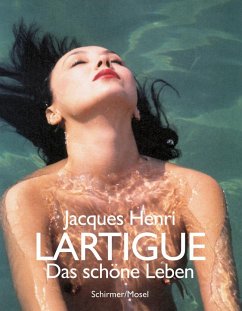 Das schöne Leben - Lartigue, Jacques Henri