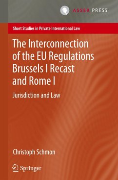 The Interconnection of the EU Regulations Brussels I Recast and Rome I - Schmon, Christoph