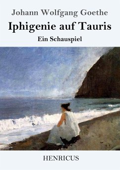 Iphigenie auf Tauris - Goethe, Johann Wolfgang