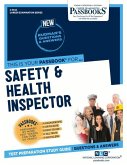 Safety & Health Inspector (C-3143): Passbooks Study Guide Volume 3143