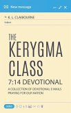 The Kerygma Class 7: 14 Devotional: A Collection of Devotional E-mails Praying for our Nation