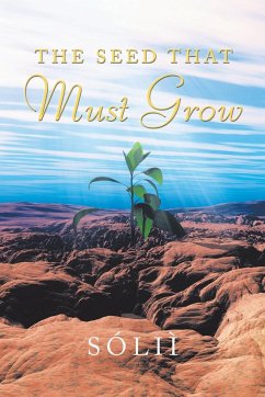 The Seed That Must Grow - So´lii`
