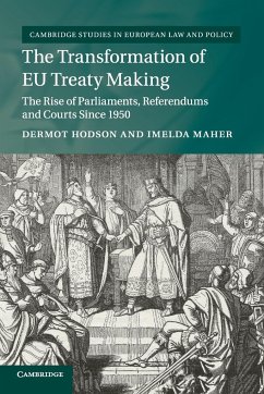 The Transformation of EU Treaty Making - Hodson, Dermot; Maher, Imelda