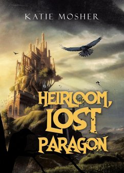 Heirloom, Lost Paragon - Mosher, Katie