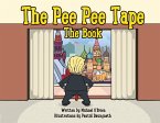 The Pee Pee Tape: The Book Volume 1