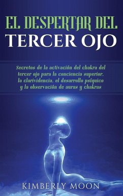 El Despertar del Tercer Ojo - Moon, Kimberly