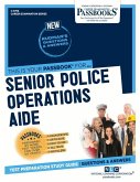 Senior Police Operations Aide (C-3796): Passbooks Study Guide Volume 3796