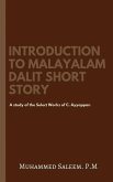 Introduction to Malayalam Dalit Short Story: A study of the Select Works of C. Ayyappan.