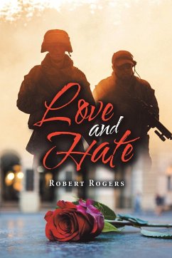 Love and Hate - Rogers, Robert