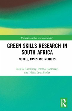 Green Skills Research in South Africa - Rosenberg, Eureta; Ramsarup, Presha; Lotz-Sisitka, Heila