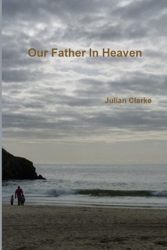 Our Father In Heaven - Clarke, Julian