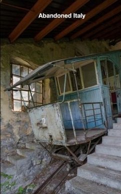 Abandoned Italy - Haupt, Henrik