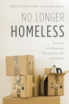 No Longer Homeless - Wagner, David