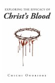 Exploring the Efficacy of Christ's Blood