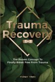 Trauma Recovery 2 In 1