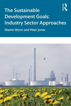 The Sustainable Development Goals - Wynn, Martin; Jones, Peter