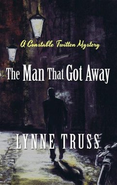 The Man That Got Away - Truss, Lynne