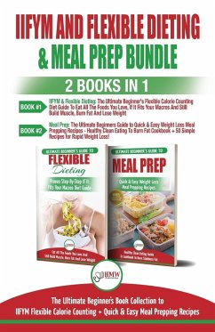 IIFYM and Flexible Dieting & Meal Prep - 2 Books in 1 Bundle - Louissa, Jennifer; Jiannes, Louise
