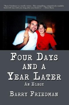 Four Days and a Year Later - Friedman, Barry