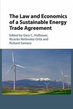 The Law and Economics of a Sustainable Energy Trade Agreement