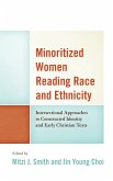 Minoritized Women Reading Race and Ethnicity