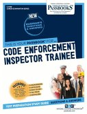 Code Enforcement Inspector Trainee: Passbooks Study Guide Volume 4769