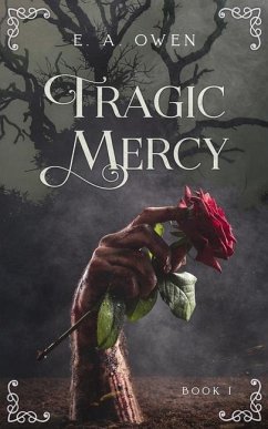 Tragic Mercy - Owen, E. A.