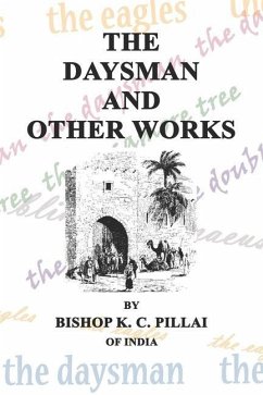The Daysman and Other Works - Pillai, K. C.