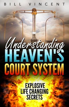 Understanding Heaven's Court System - Vincent, Bill